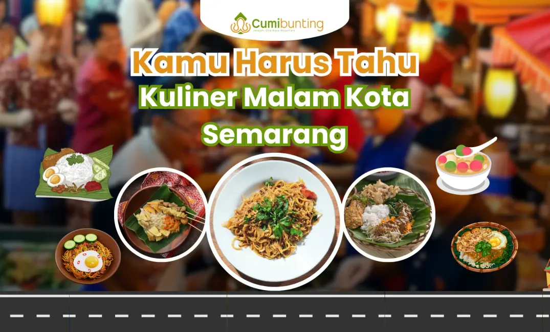 Nikmati Lezatnya Kuliner Malam Semarang yang Menggugah Selera