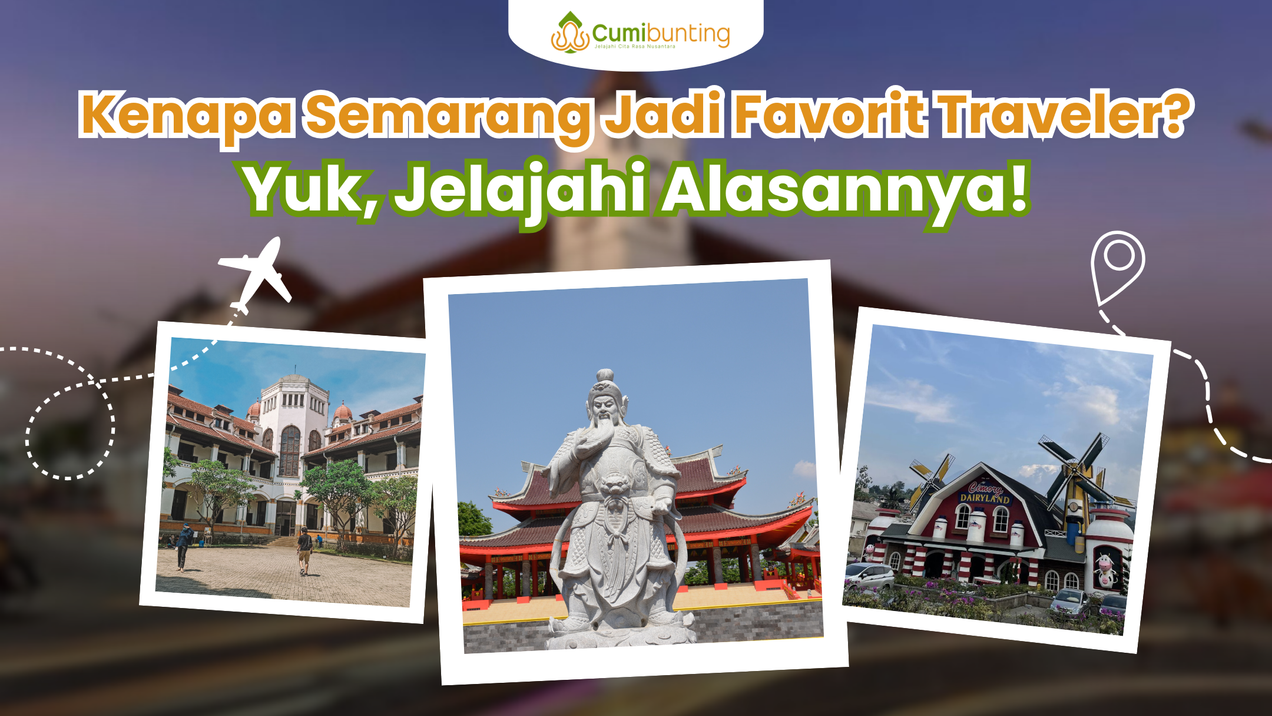 Wisata Kota Semarang: Dari Sejarah hingga Modernitas