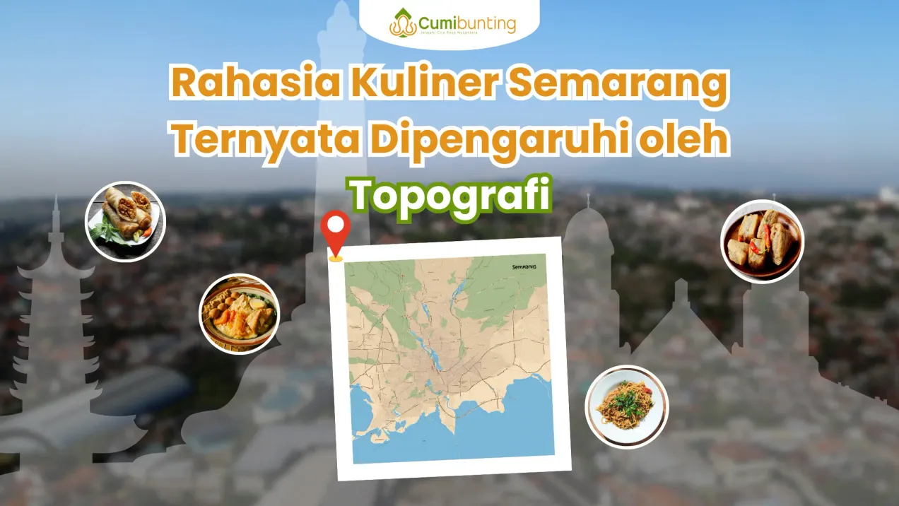 Bagaimana Pengaruh Topografi Semarang Terhadap Kuliner?